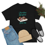 Chocoholics Anonymous Drop Out Tee