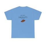 Will Work For Chocolate Tee