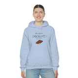 Will Work For Chocolate Hooded Sweatshirt