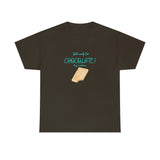 Will Work For Chocolate Tee