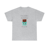 Chocoholics Anonymous Drop Out Tee