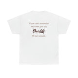 If You Forget My Name Tee