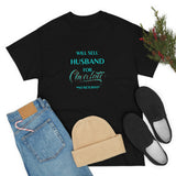 Will Sell Husband Tee