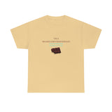 I'm A Shameless Chocoholic Tee