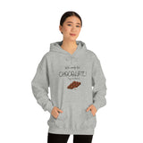 Will Work For Chocolate Hooded Sweatshirt